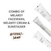 Combo of Melakey Facewash 75g, Melakey 20g & Sunstalker 50g