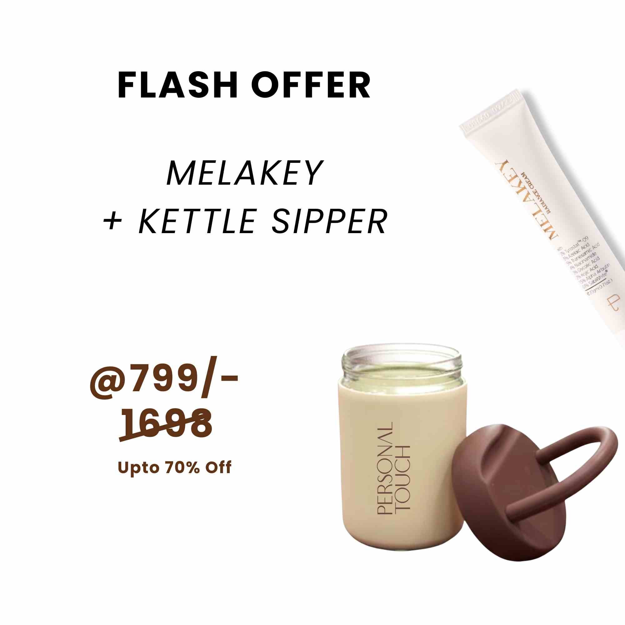 MBM Flash Offer - Melakey & Kettle Sipper