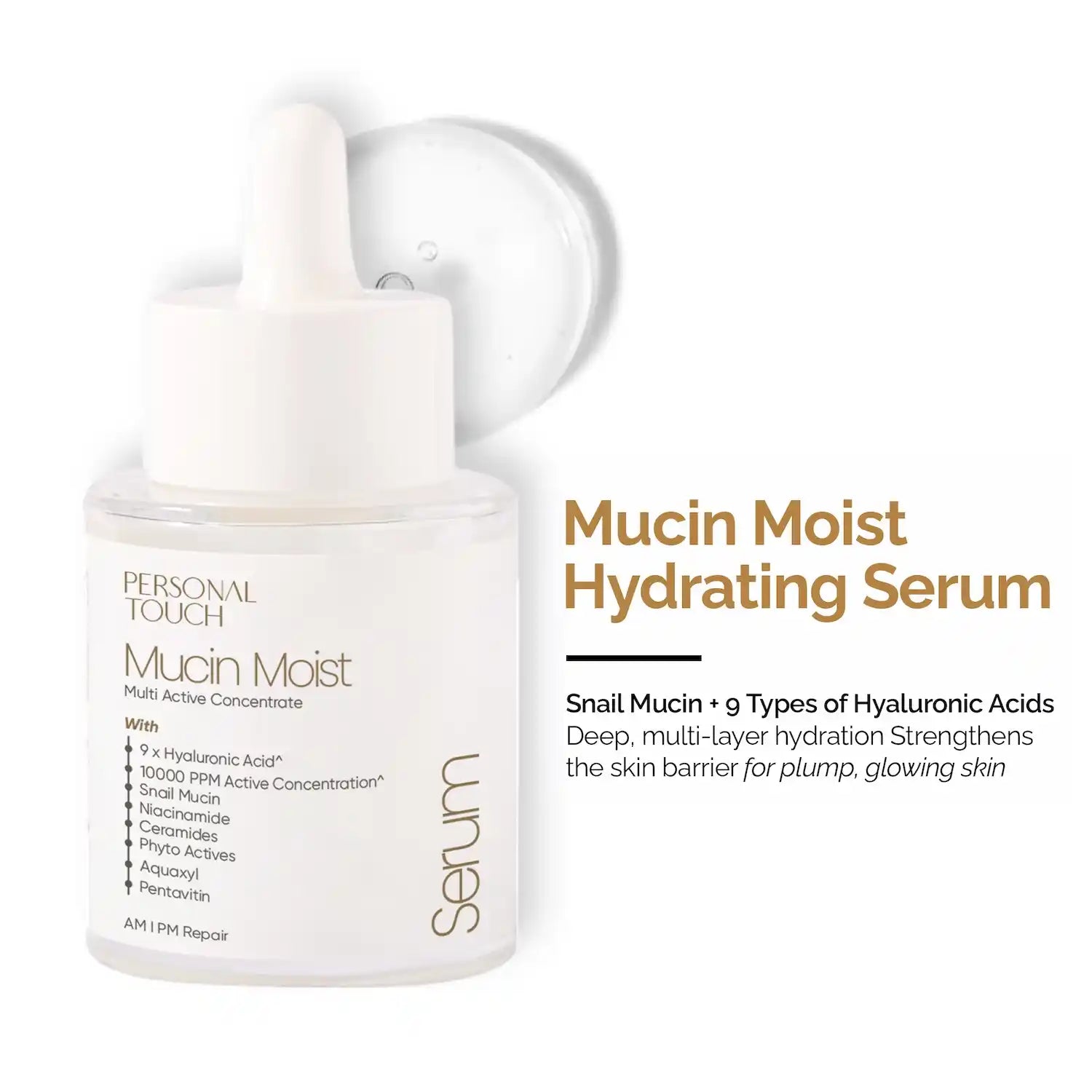 Mucin Moist Serum with 9 Kinds of Hyaluronic Acid , 5% Niacinamide , Snail Mucin & Ceramides -  30 ml