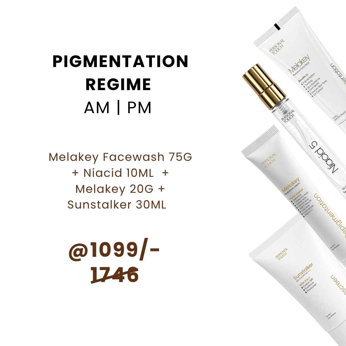 Pigmentation Regime AM | PM - Melakey Facewash 75g, Niacid 10ml, Melakey 20g & Sunstalker 30g